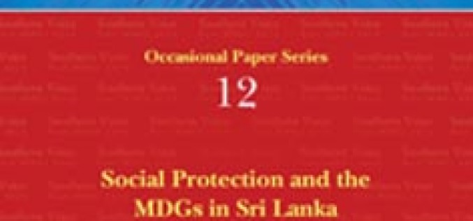 Social Protection and MDGs in Sri Lanka: Implications for the Post-2015 Agenda