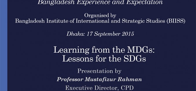 Mustafizur Rahman on “Moving from MDGs to SDGs: Bangladesh Experience and Expectation”