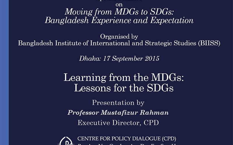 Mustafizur Rahman on “Moving from MDGs to SDGs: Bangladesh Experience and Expectation”