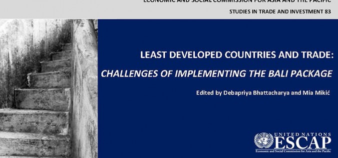 UNESCAP study on LDCs & Trade by Debapriya Bhattacharya (ed.) launched