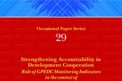 STRENGTHENING ACCOUNTABILITY IN DEVELOPMENT COOPERATION – Role of GPEDC Monitoring Indicators in the context of Agenda 2030 and AAAA