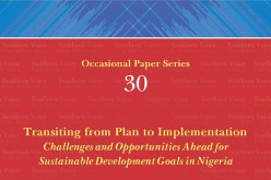 Transiting from Plan to Implementation: Challenges and Opportunities Ahead for Sustainable Development Goals in Nigeria