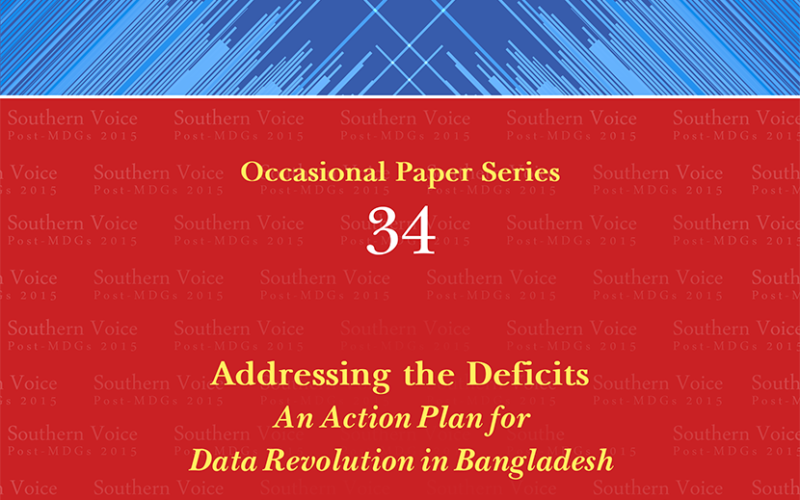 ADDRESSING THE DEFICITS: An Action Plan for Data Revolution in Bangladesh